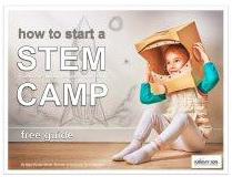 Free Guide:  Start a STEM Summer Camp